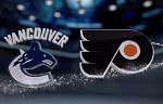 Philadelphia Flyers vs. Vancouver Canucks